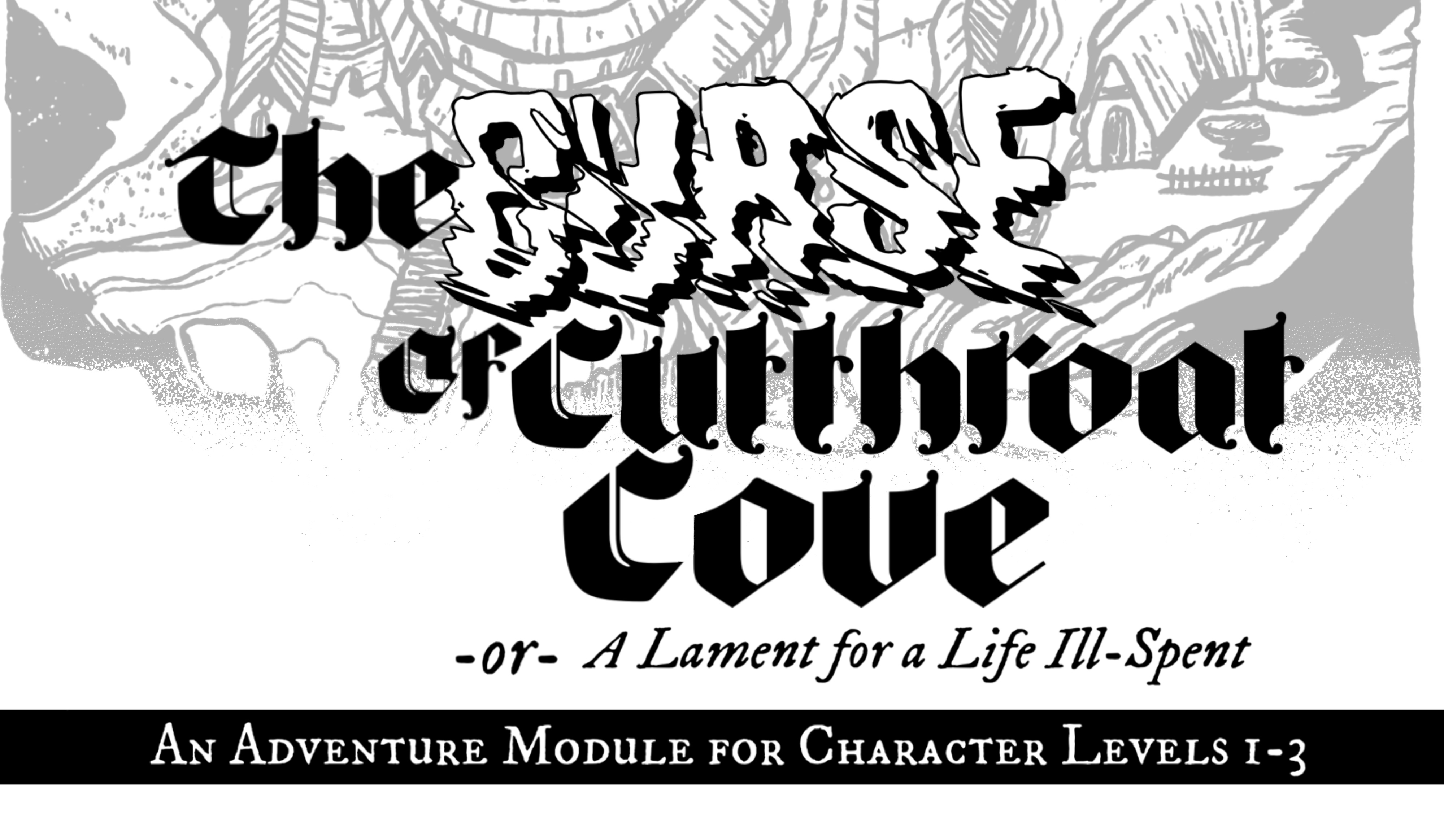 Get Ready for The Curse of Cutthroat Cove - An Old School Adventure Module
