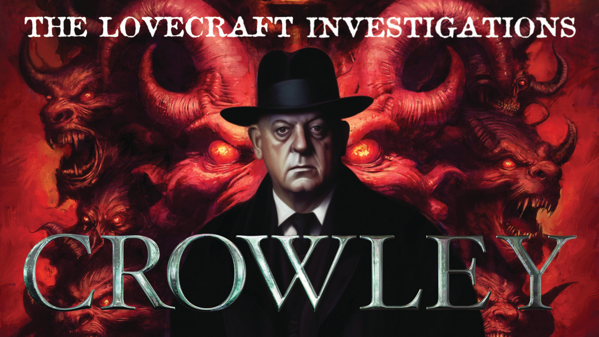 Get Ready for The Lovecraft Investigations presents "Crowley"