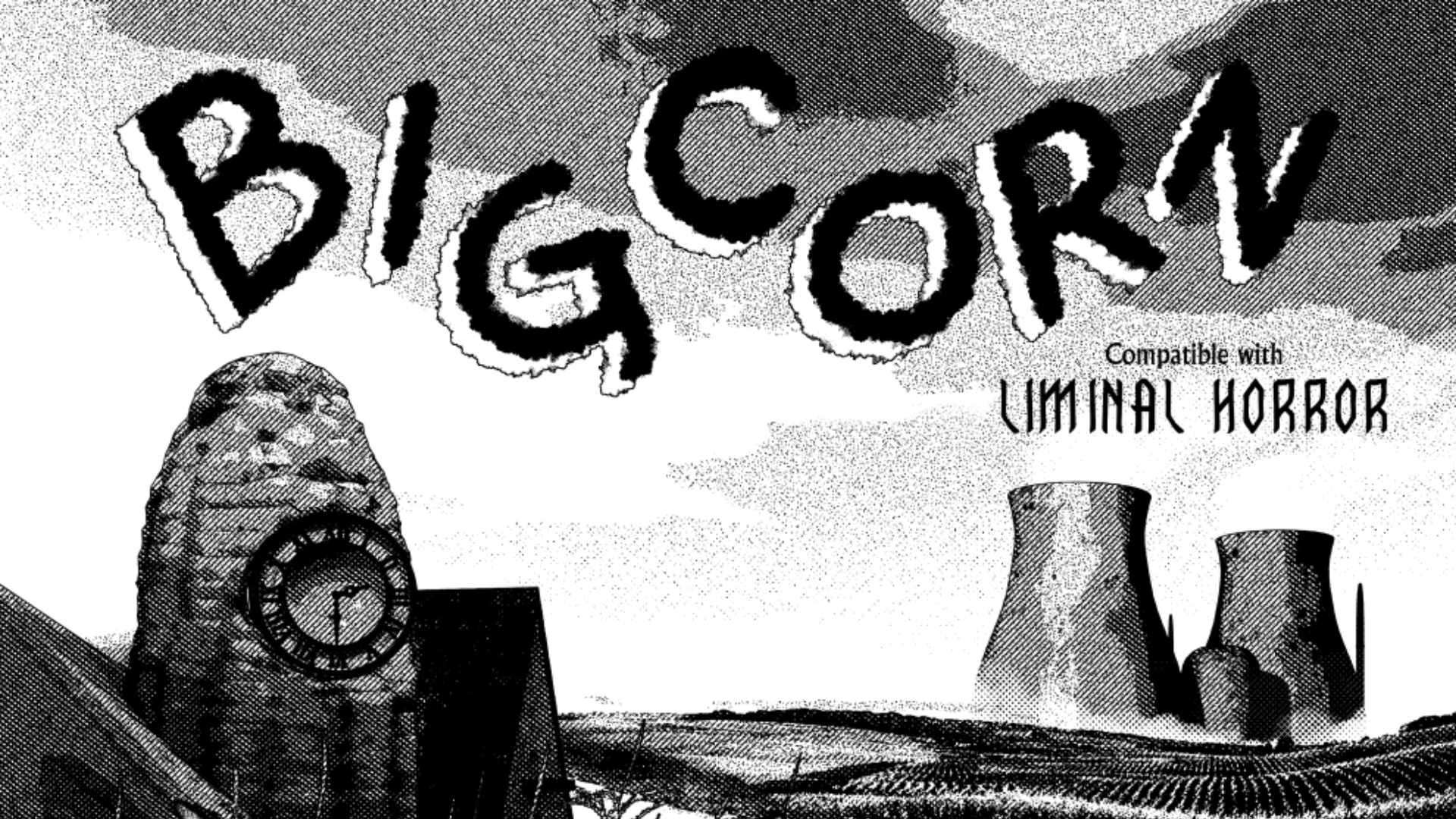 Big Corn: An Adventure for Liminal Horror