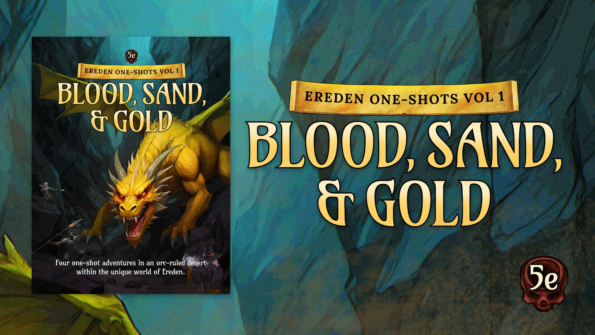 Get Ready for Blood, Sand & Gold: Ereden One-shots Vol 1