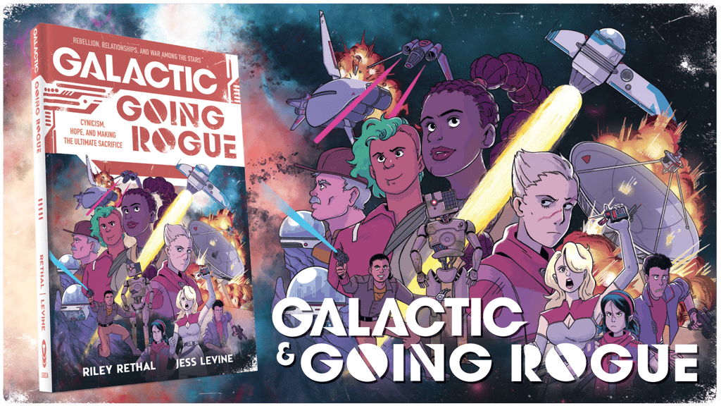 INCOMING TRANSMISSION: Galactic & Going Rogue: Two TTRPGs of War Among the Stars on Kickstarter 5/20