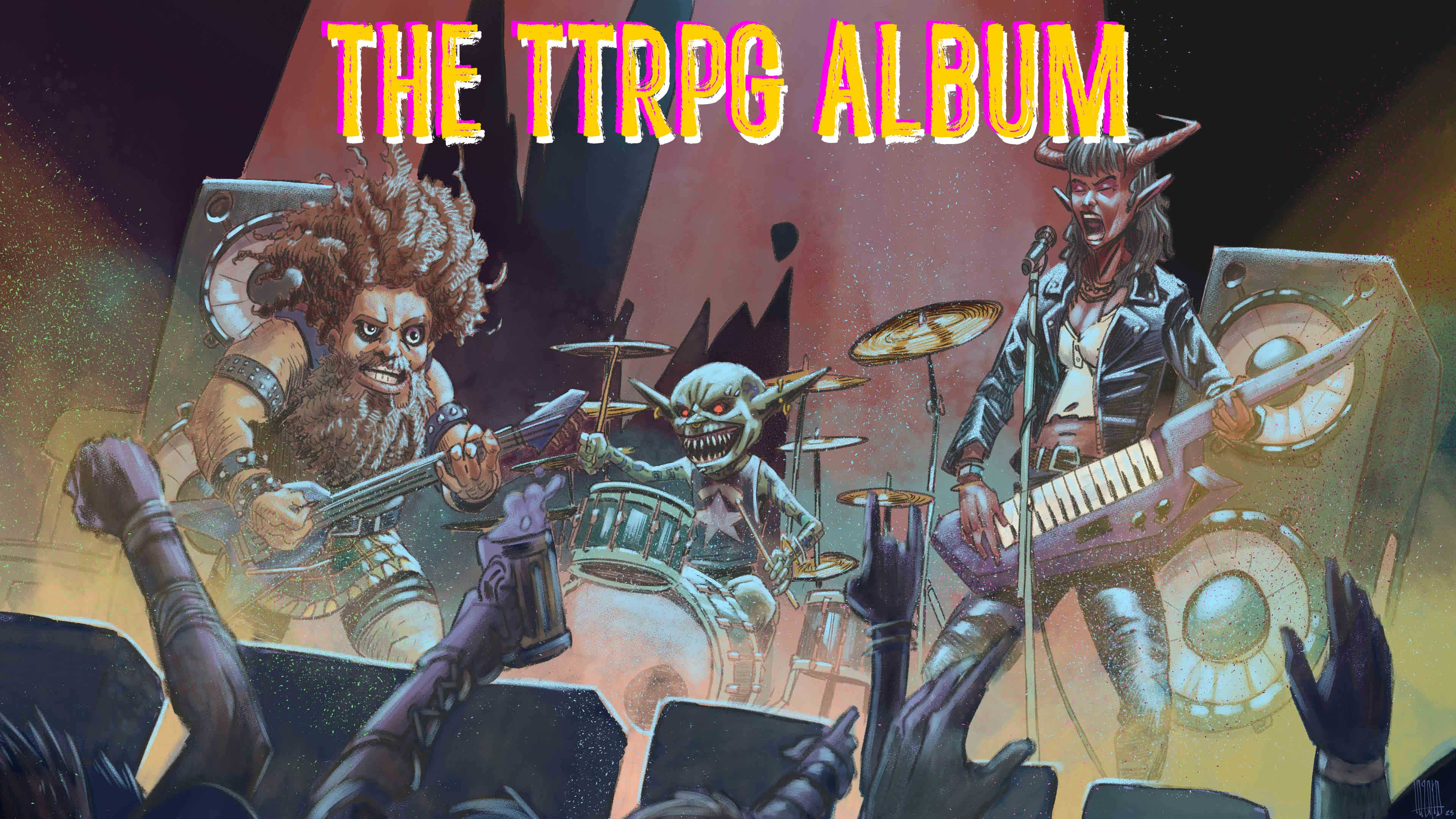 Get Ready for The TTRPG Album