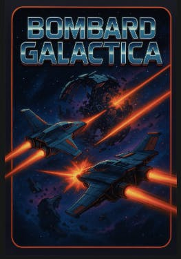 Get Ready for Bombard Galactica - Battleship in Outer Space