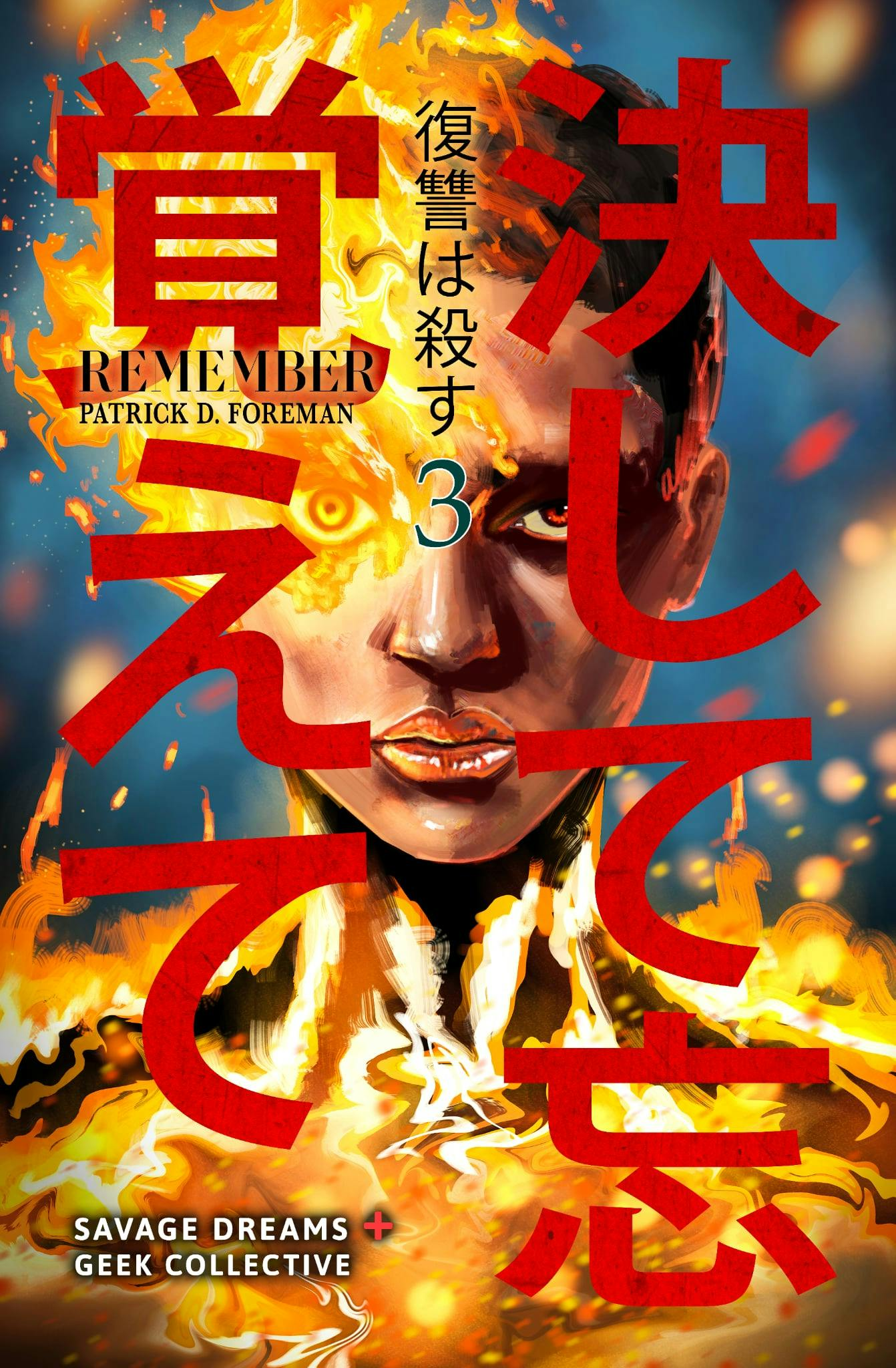 Get Ready for Remember: Don’t Ever Forget (Part 3)