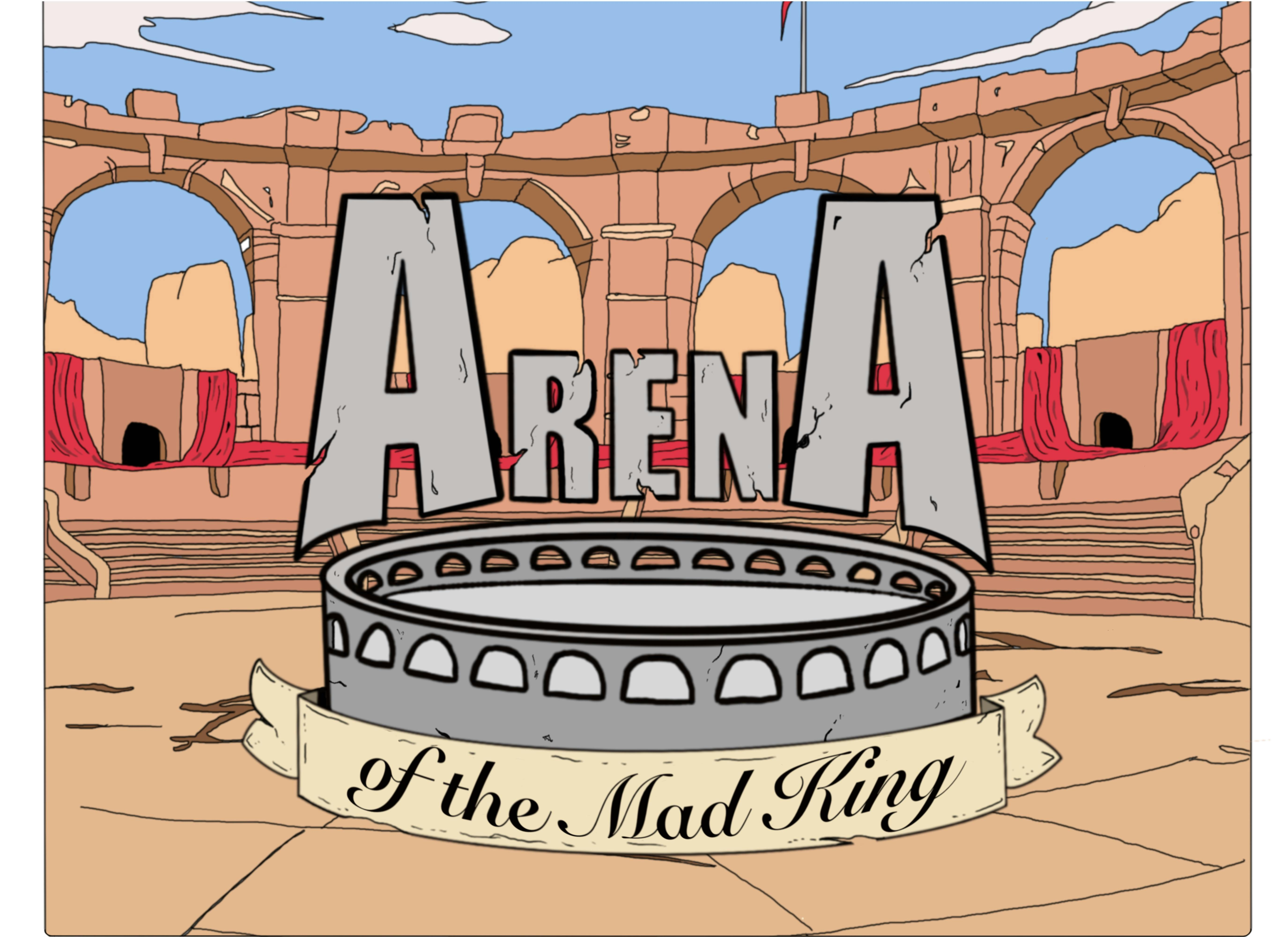 Get Ready for Arena: of the Mad King