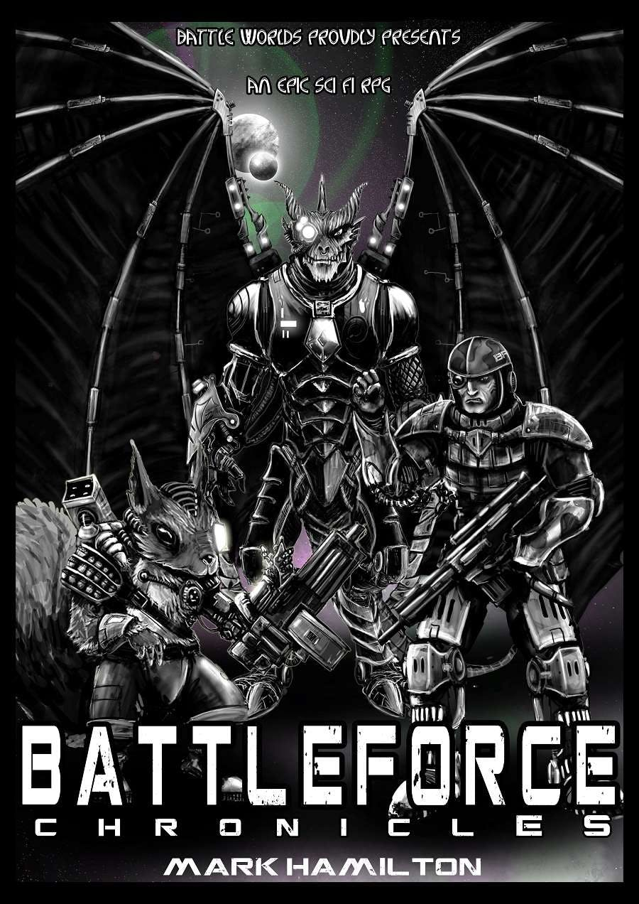 Get Ready for Battleforce Chronicles Epic first Novel! 