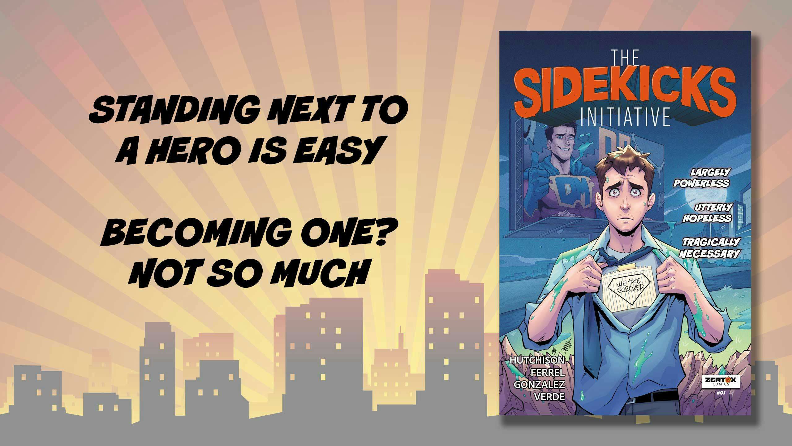 Get Ready for The Sidekicks Initiative - Volume 1