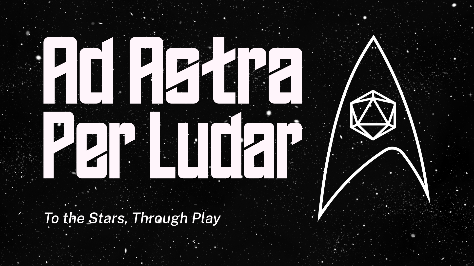 Get Ready for Ad Astra Per Ludar - To the Stars Through Play