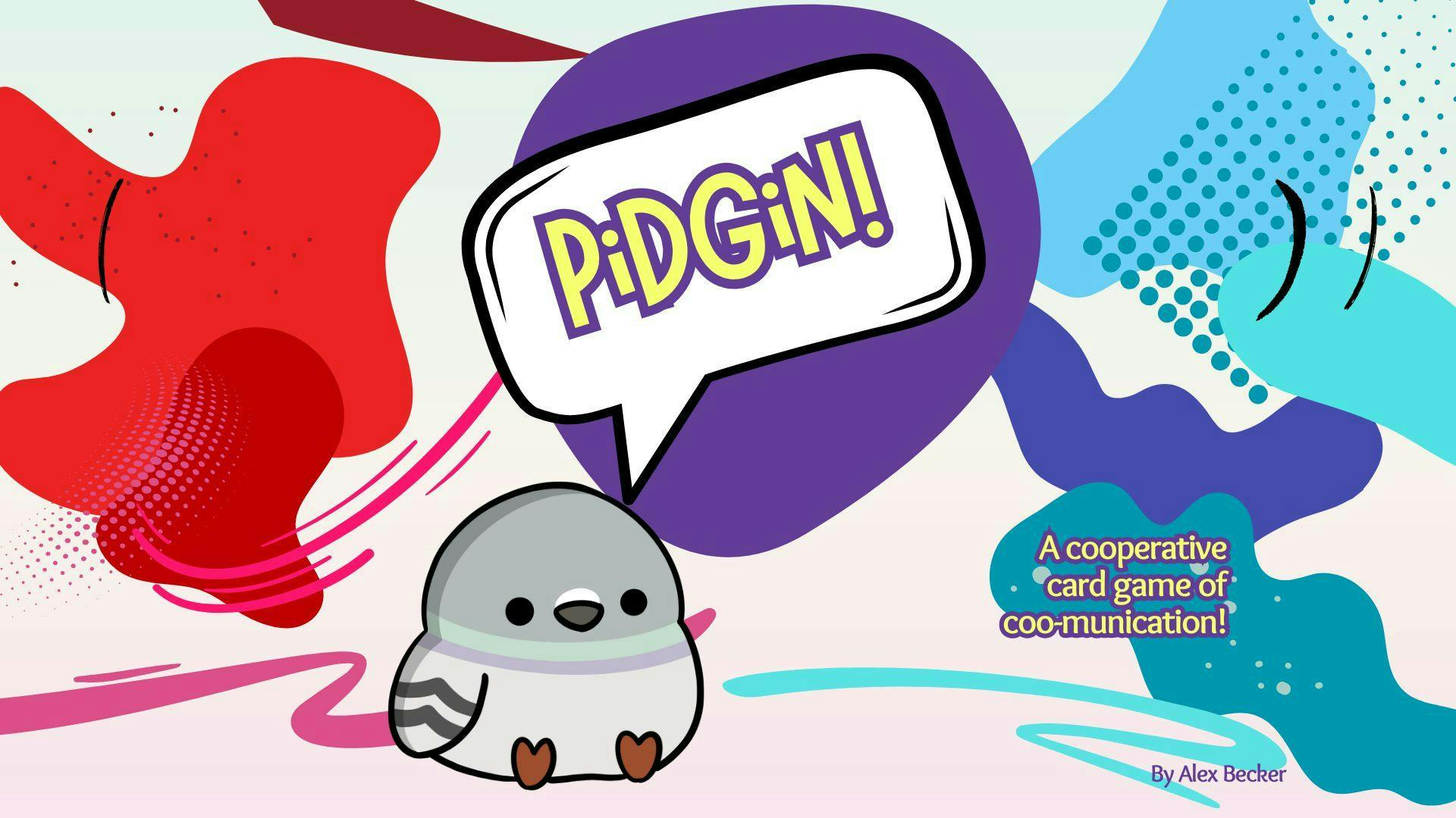 Get Ready for PiDGiN!