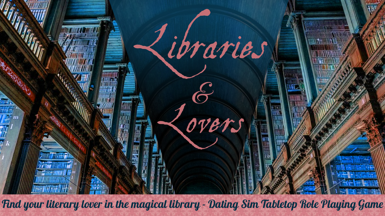 Get Ready for Libraries & Lovers - Find your literary lover in this TTRPG