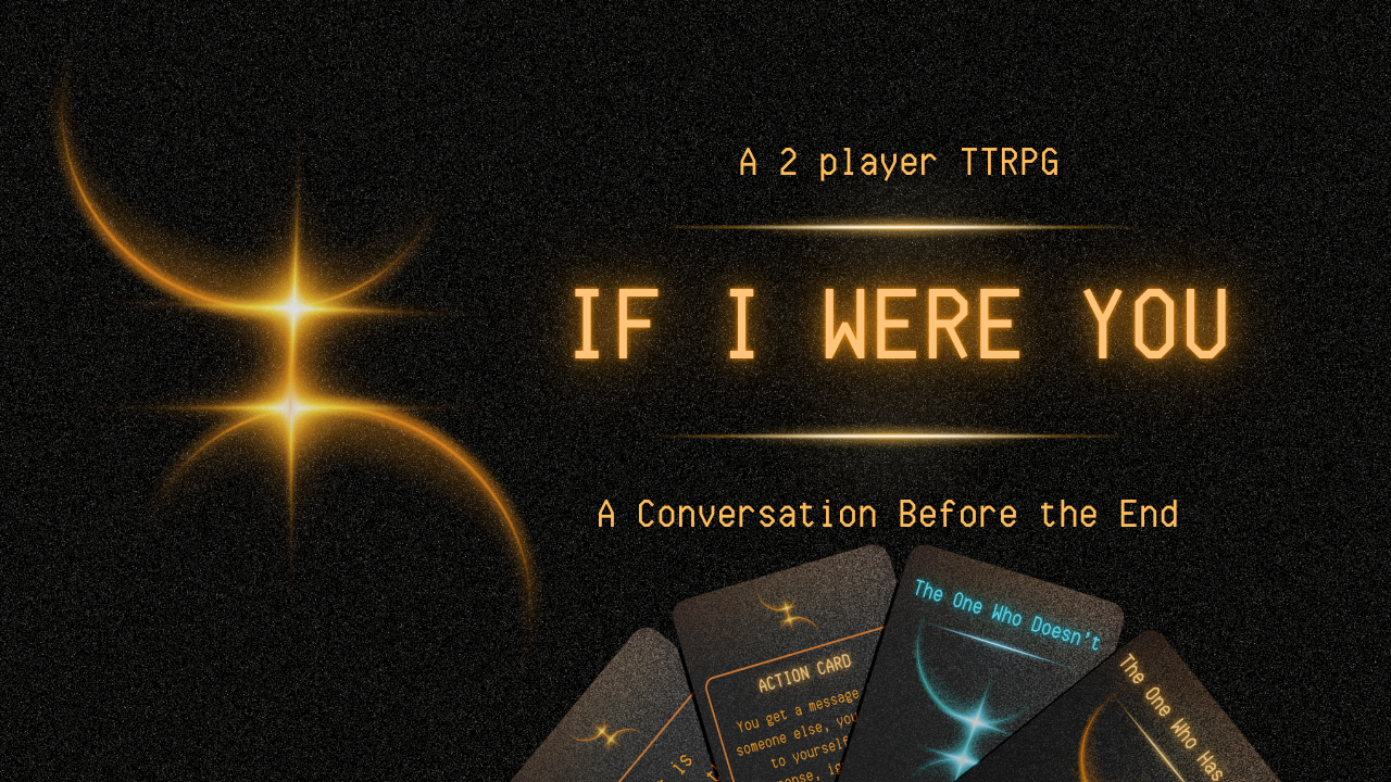  If I Were You - A Conversation Before the End