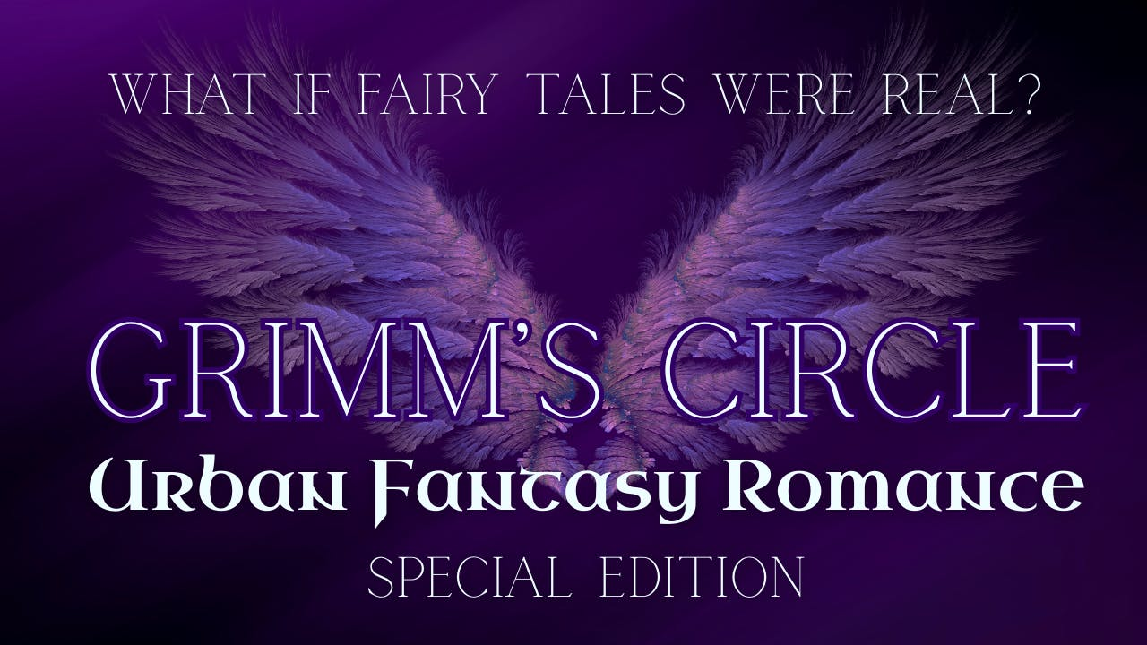 Get Ready for Grimm's Circle - Special Edition Urban Fantasy Romance