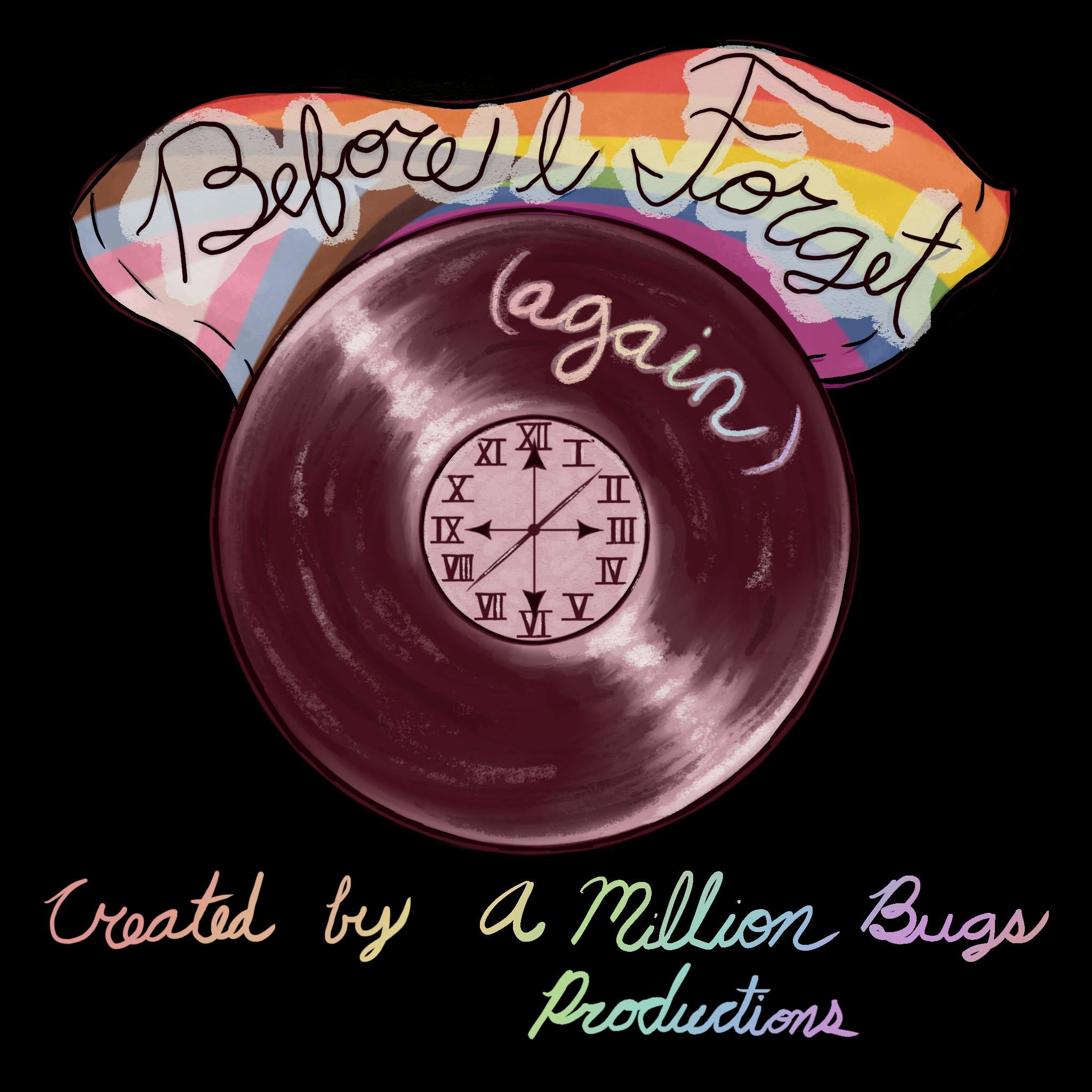Get Ready for Before I Forget (Again) PRIDE CROWDFUNDING