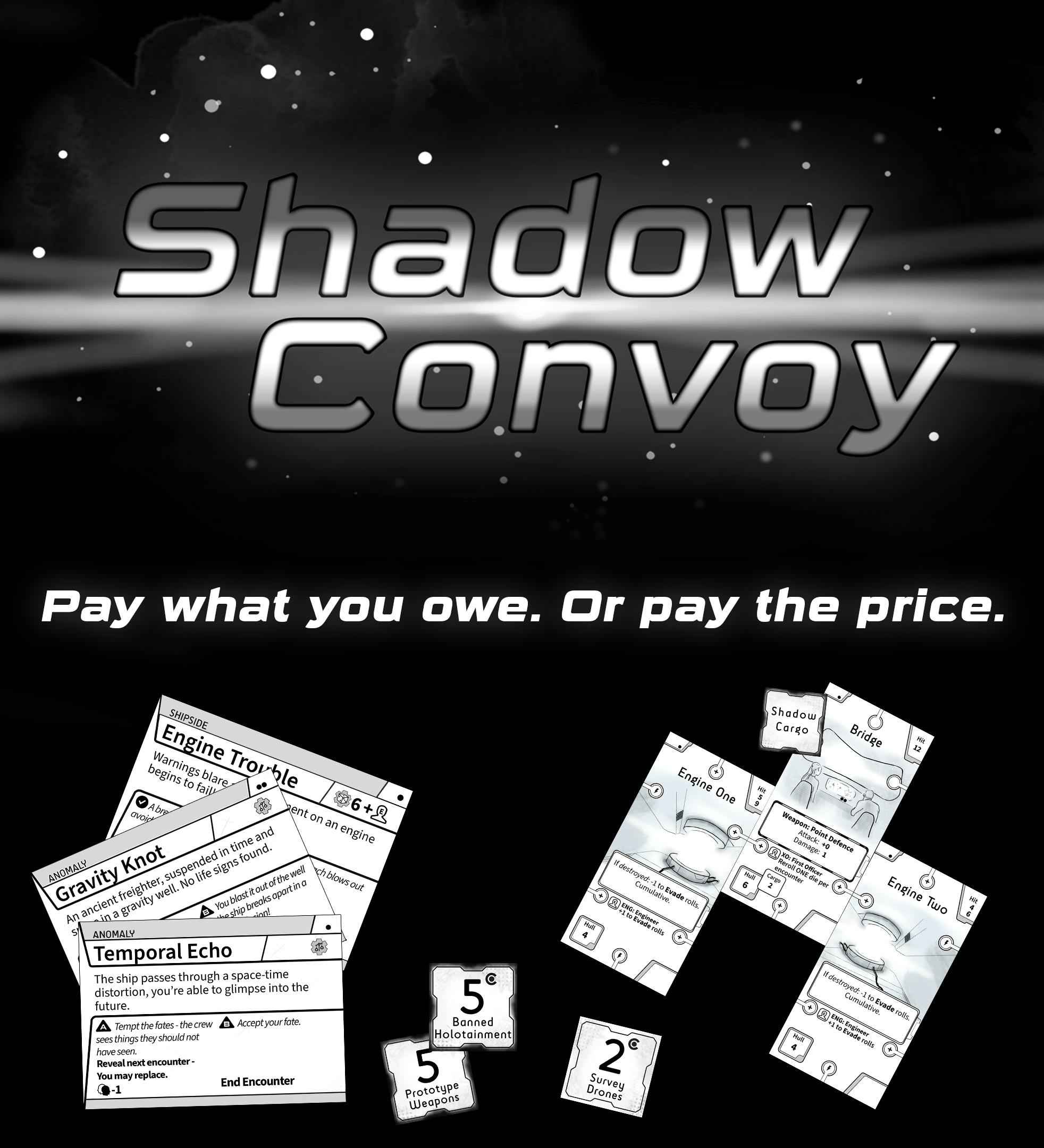 Get Ready for Shadow Convoy - Pay what you owe, or pay the price.
