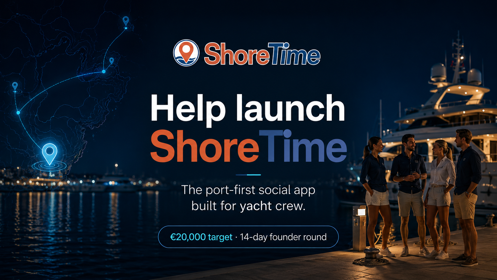 Help launch ShoreTime — the port-first social app for yacht crew