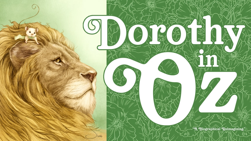 Dorothy in Oz by Jime Wimmer, an adaptation based on Baum's biography