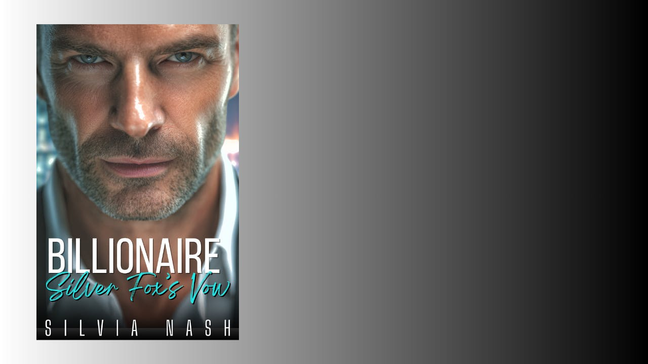 Get Ready for Billionaire Silver Fox’s Vow – A Steamy Age-Gap Romance