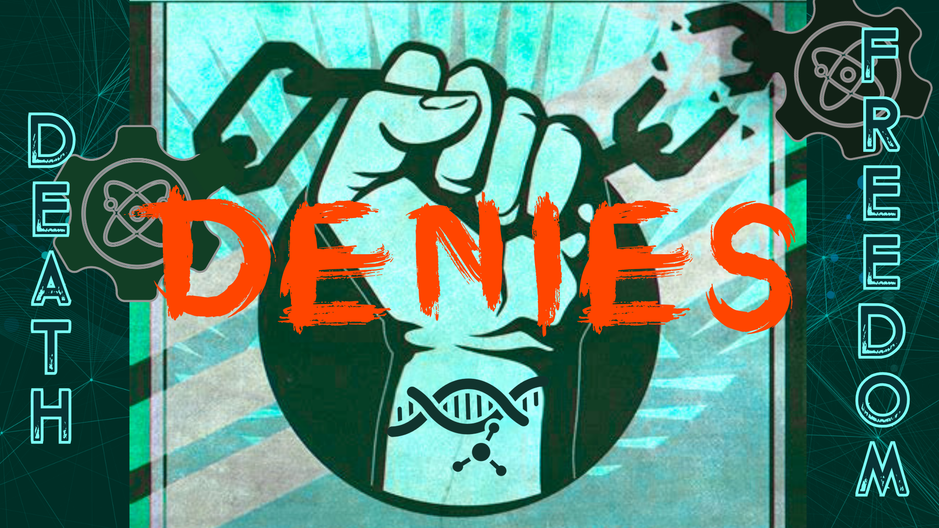 DEATH denies FREEDOM