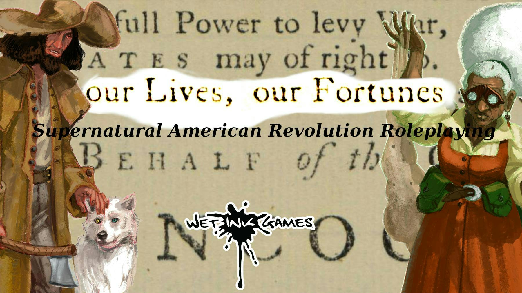 Get Ready for Our Lives, Our Fortunes: Supernatural American Revolution Roleplaying