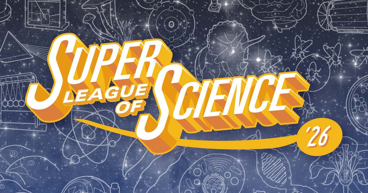 Get Ready for Super League of Science Campaign