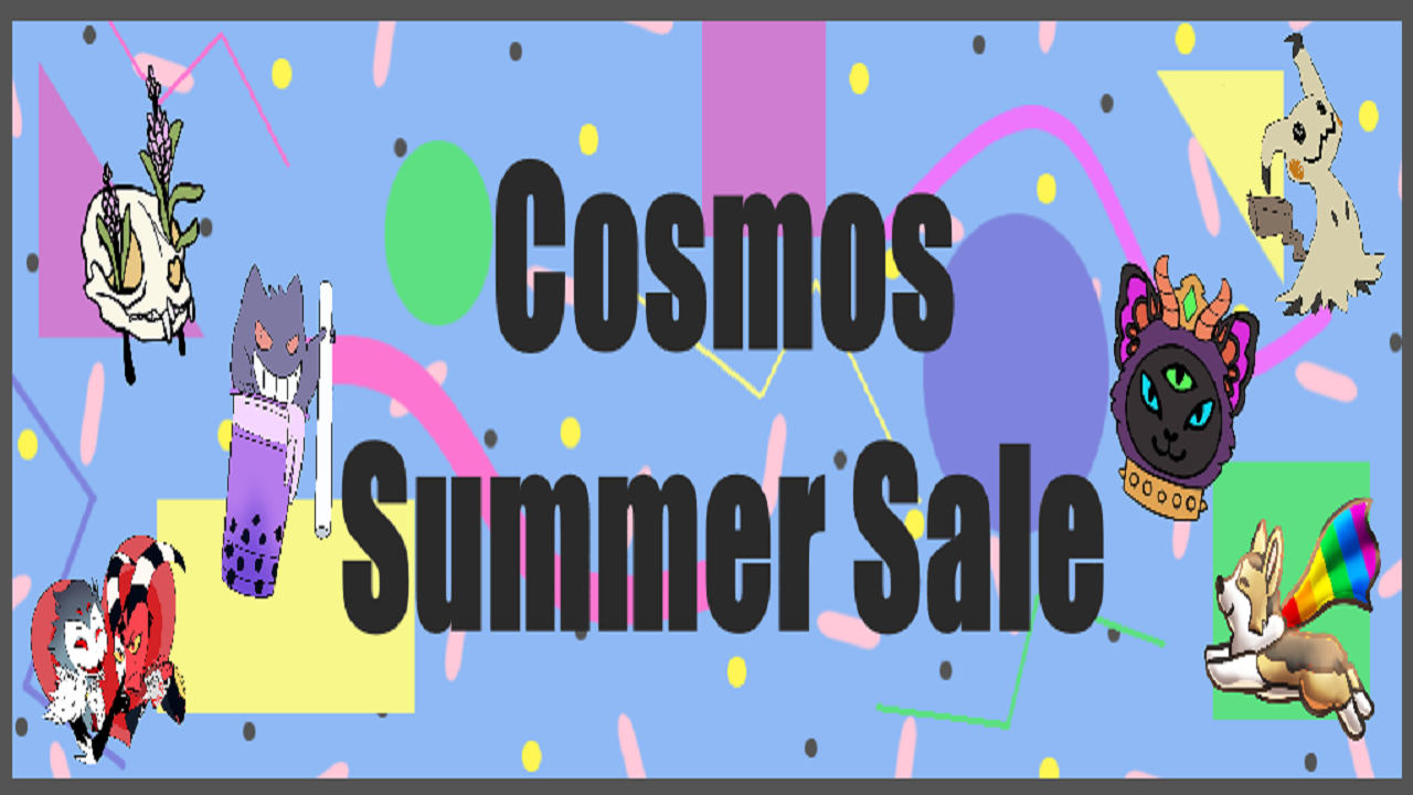 Get Ready for Cosmos Summer Sale