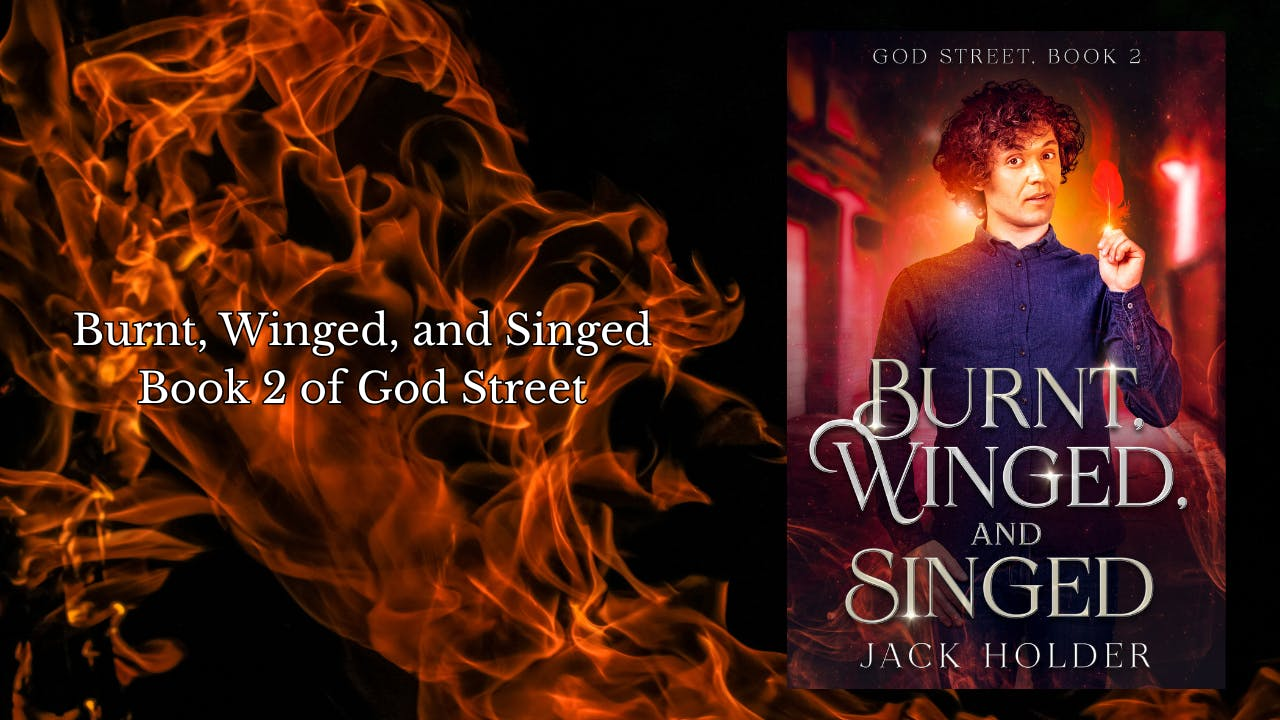 Get Ready for Burnt, Winged and Singed: An urban fantasy from God Street