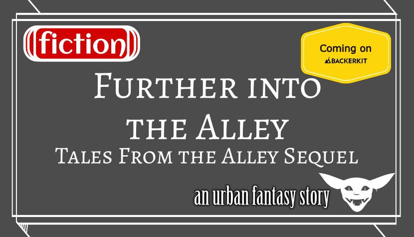 Get Ready for Further Into the Alley